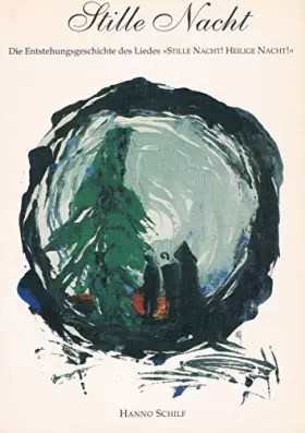 Couverture du produit · Stille Nacht. Die Entstehungsgeschichte des Liedes "Stille Nacht, Heilige Nacht"