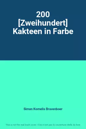 Couverture du produit · 200 [Zweihundert] Kakteen in Farbe