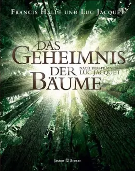 Couverture du produit · Das Geheimnis der Bäume: Nach dem Film von Luc Jacquet