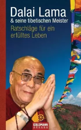Couverture du produit · Ratschläge für ein erfülltes Leben: Dalai Lama & seine tibetischen Meister