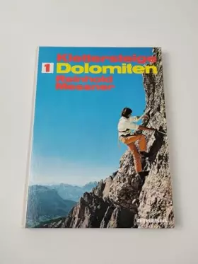 Couverture du produit · Klettersteige 1: Dolomiten: 60 gesicherte Höhenwege zwischen Brenta und Drei Zinnen