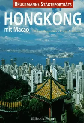 Couverture du produit · Hongkong mit Macao: Mit herausnehmbarem Städtebegleiter (Bruckmanns Städteporträts)