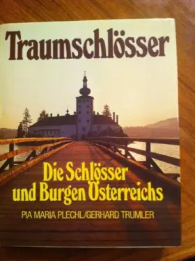 Couverture du produit · Traumschlosser Die Schlosser Und Burgen Osterreich