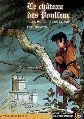 Couverture du produit · Le château des Poulfenc, Tome 1 : Les morsures de la nuit