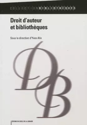 Couverture du produit · Droit d'auteur et bibliothèques