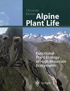 Couverture du produit · Alpine Plant Life: Functional Plant Ecology of High Mountain Ecosystems