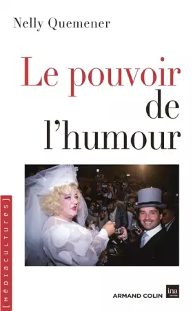 Couverture du produit · Le pouvoir de l'humour: Politiques des représentations dans les médias en France