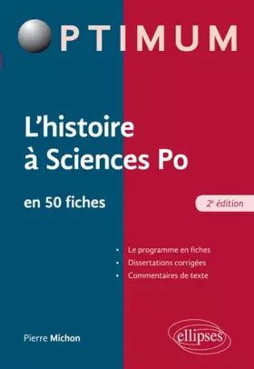 Couverture du produit · L'histoire à l'entrée de Sciences Po, Fiches et dissertation corrigées - 2e édition