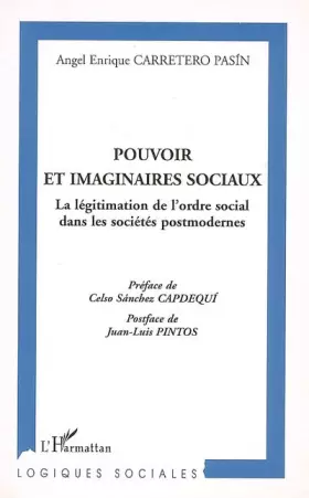 Couverture du produit · Pouvoir et imaginaires sociaux : La légitimation de l'ordre social dans les sociétés postmodernes