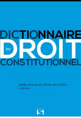 Couverture du produit · Dictionnaire du droit constitutionnel 12ed