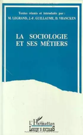 Couverture du produit · La sociologie et ses métiers