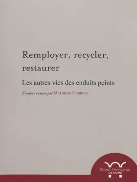 Couverture du produit · Remployer, recycler, restaurer: REMPLOYER, RECYCLER, RESTAURER