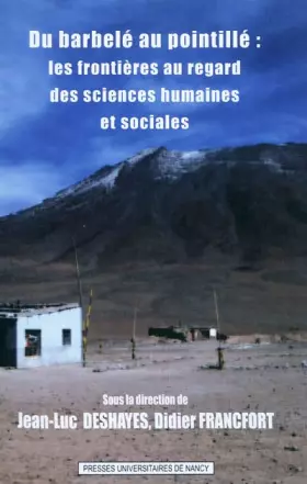 Couverture du produit · Du barbelé au pointillé : les frontières au regard des sciences humaines et sociales