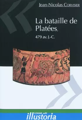 Couverture du produit · La bataille de Platées : 479 av. J.-C.