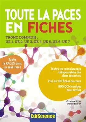 Couverture du produit · Toute la PACES en fiches - Tronc commun : UE1, UE2, UE3, UE4, UE5, UE6, UE7: Tronc commun : UE1, UE2, UE3, UE4, UE5, UE6, UE7