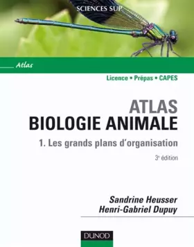 Couverture du produit · Atlas de biologie animale : Tome 1, Les grands plans d'organisation