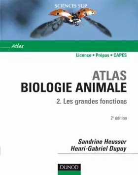 Couverture du produit · Atlas de biologie animale : Tome 2, Les grandes fonctions