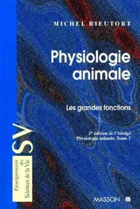 Couverture du produit · Physiologie animale, tome 2 : Les grandes fonctions