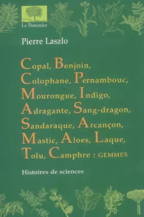 Couverture du produit · Copal, Benjoin, Colophane... : Histoire des sciences
