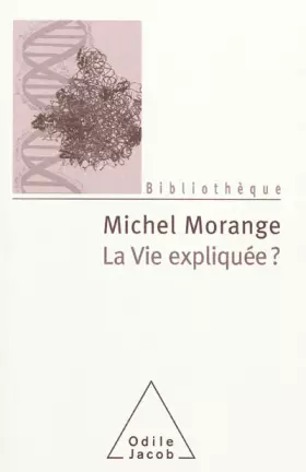 Couverture du produit · La Vie expliquée ?: 50 ans après la double hélice