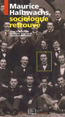 Couverture du produit · Maurice Halbwachs,Sociologue Retrouve