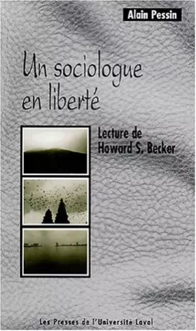 Couverture du produit · Un sociologue en liberté : Lecture d'Howard-S Becker