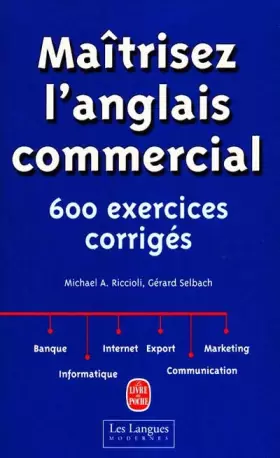 Couverture du produit · Maîtrisez l'anglais commercial. 600 exercices corrigés