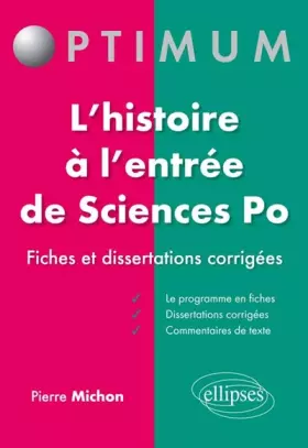 Couverture du produit · Réussir l'Épreuve d'Histoire à Sciences Po 41 Fiches de Cours Dissertations et Commentaires de Texte Corrigés