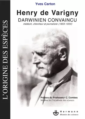 Couverture du produit · Henry de Varigny, darwinien convaincu: Médecin, chercheur et journaliste (1855-1934)