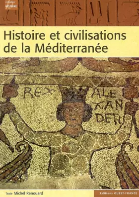 Couverture du produit · Histoire et civilisations de la Méditerranée : De l'Antiquité à la Seconde Guerre mondiale