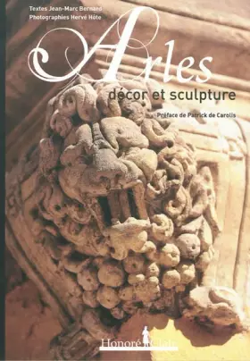 Couverture du produit · Arles: Décor et sculpture