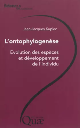 Couverture du produit · L'ontophylogenèse - Évolution des espèces et développement de l'individu.