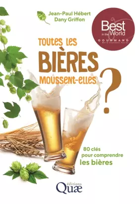 Couverture du produit · Toutes les bières moussent-elles ?: 80 clés pour comprendre les bières