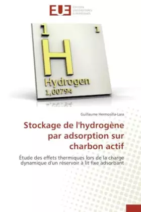 Couverture du produit · Stockage de l'hydrogène par adsorption sur charbon actif: Étude des effets thermiques lors de la charge dynamique d'un réservoi