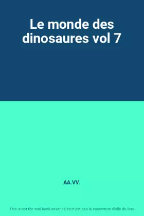 Couverture du produit · Le monde des dinosaures vol 7