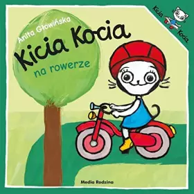 Couverture du produit · Kicia Kocia na rowerze - Anita GĹowiĹska [KSIÄĹťKA]