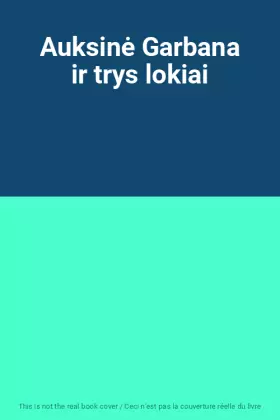 Couverture du produit · Auksinė Garbana ir trys lokiai