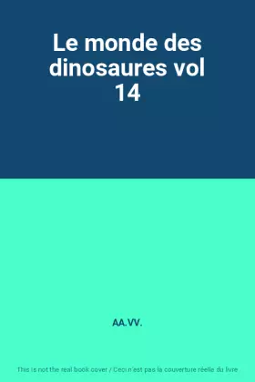 Couverture du produit · Le monde des dinosaures vol 14