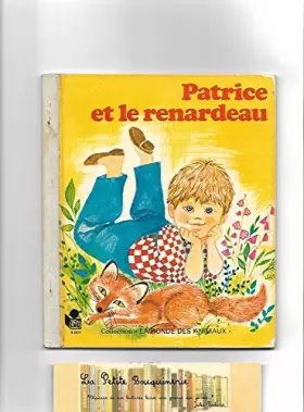 Couverture du produit · Patrice et le renardeau (Collection La Ronde des animaux)