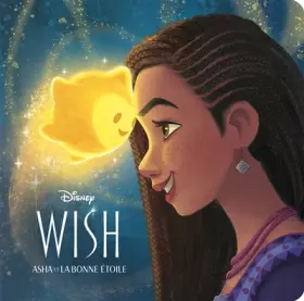Couverture du produit · WISH, ASHA ET LA BONNE ÉTOILE - Monde Enchanté - L'histoire du film