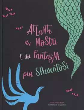 Couverture du produit · Atlante dei mostri e dei fantasmi più spaventosi