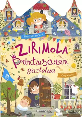 Couverture du produit · Zirimola printzesaren gaztelua (Bilatu eta aurkitu gazteluan)