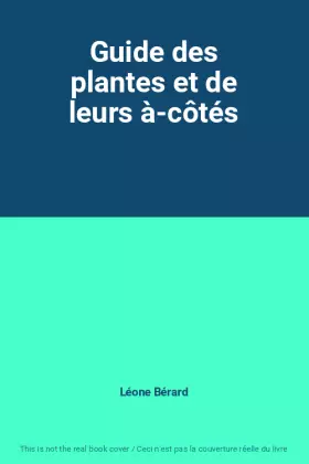 Couverture du produit · Guide des plantes et de leurs à-côtés