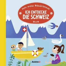 Couverture du produit · Mein erstes Bildwörterbuch: Ich entdecke die Schweiz