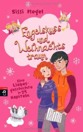Couverture du produit · Engelskuss und Weihnachtstraum: Eine Liebesgeschichte in 24 Kapiteln