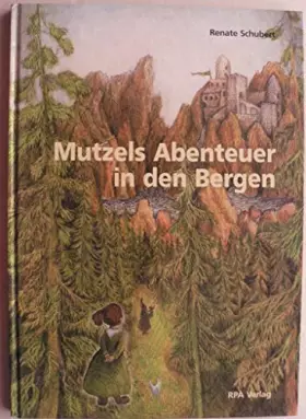 Couverture du produit · Mutzels Abenteuer in den Bergen: Lesebuch für Kinder