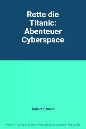 Couverture du produit · Rette die Titanic: Abenteuer Cyberspace