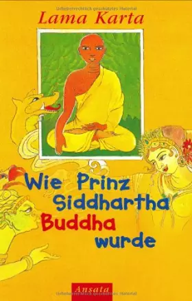 Couverture du produit · Wie Prinz Siddharta Buddha wurde