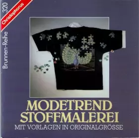 Couverture du produit · Modetrend Stoffmalerei. Mit Vorlagen in Originalgröße [Brunnen-Reihe 320]