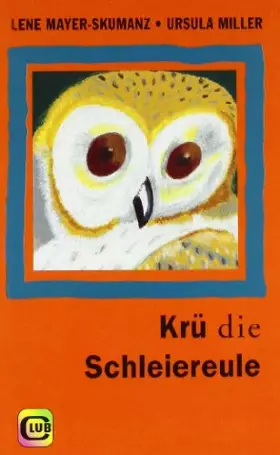 Couverture du produit · Krü, die Schleiereule (Club-Taschenbuch-Reihe)